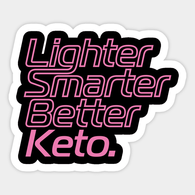 Lighter Smarter Better Keto in Pink Sticker by AccoladePrints